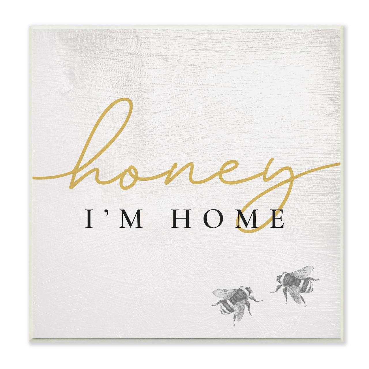 Stupell Industries Honey I'm Home Greeting Charming Bee Pun,12" x 12"